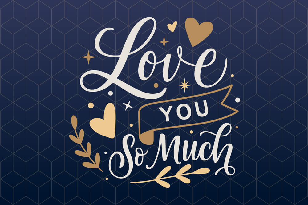 Love you so much